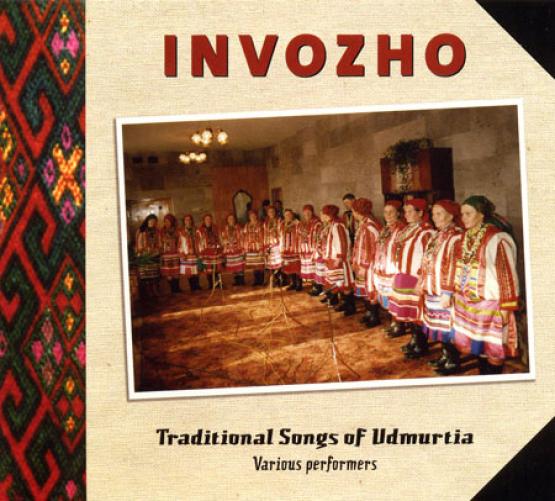 INVOZHO - Traditional Songs of Udmurtia Various performers kansi